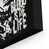 Blood is the Life - Canvas Print