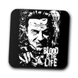 Blood is the Life - Coasters