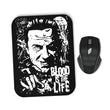 Blood is the Life - Mousepad