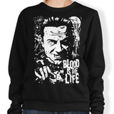 Blood is the Life - Sweatshirt