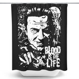 Blood is the Life - Shower Curtain
