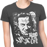 Blood is the Life - Women's Apparel