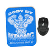 Body by Krang - Mousepad