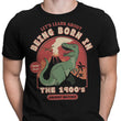 Born in the 1900's - Men's Apparel