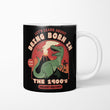 Born in the 1900's - Mug