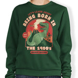 Born in the 1900's - Sweatshirt