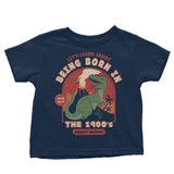 Born in the 1900's - Youth Apparel