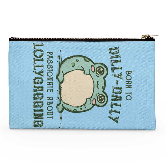 Born to Dilly Dally - Accessory Pouch