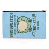 Born to Dilly Dally - Accessory Pouch
