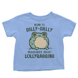Born to Dilly Dally - Youth Apparel