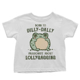 Born to Dilly Dally - Youth Apparel