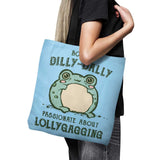 Born to Dilly Dally - Tote Bag