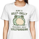 Born to Dilly Dally - Women's Apparel