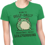 Born to Dilly Dally - Women's Apparel