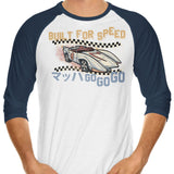 Built for Speed - 3/4 Sleeve Raglan T-Shirt