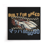 Built for Speed - Canvas Print