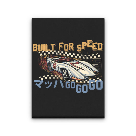 Built for Speed - Canvas Print