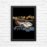 Built for Speed - Posters & Prints