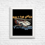 Built for Speed - Posters & Prints