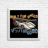 Built for Speed - Posters & Prints