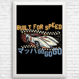 Built for Speed - Posters & Prints