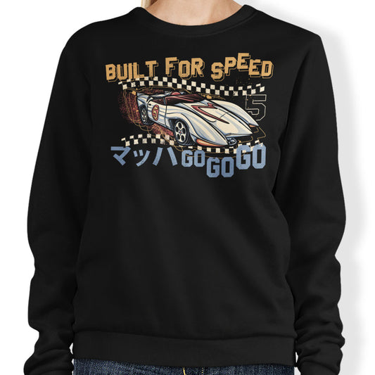 Built for Speed - Sweatshirt