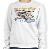 Built for Speed - Sweatshirt