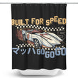Built for Speed - Shower Curtain