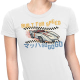 Built for Speed - Women's Apparel