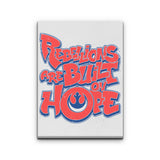 Built on Hope - Canvas Print