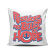 Built on Hope - Throw Pillow