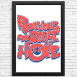Built on Hope - Posters & Prints