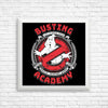 Busting Academy - Posters & Prints