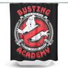 Busting Academy - Shower Curtain