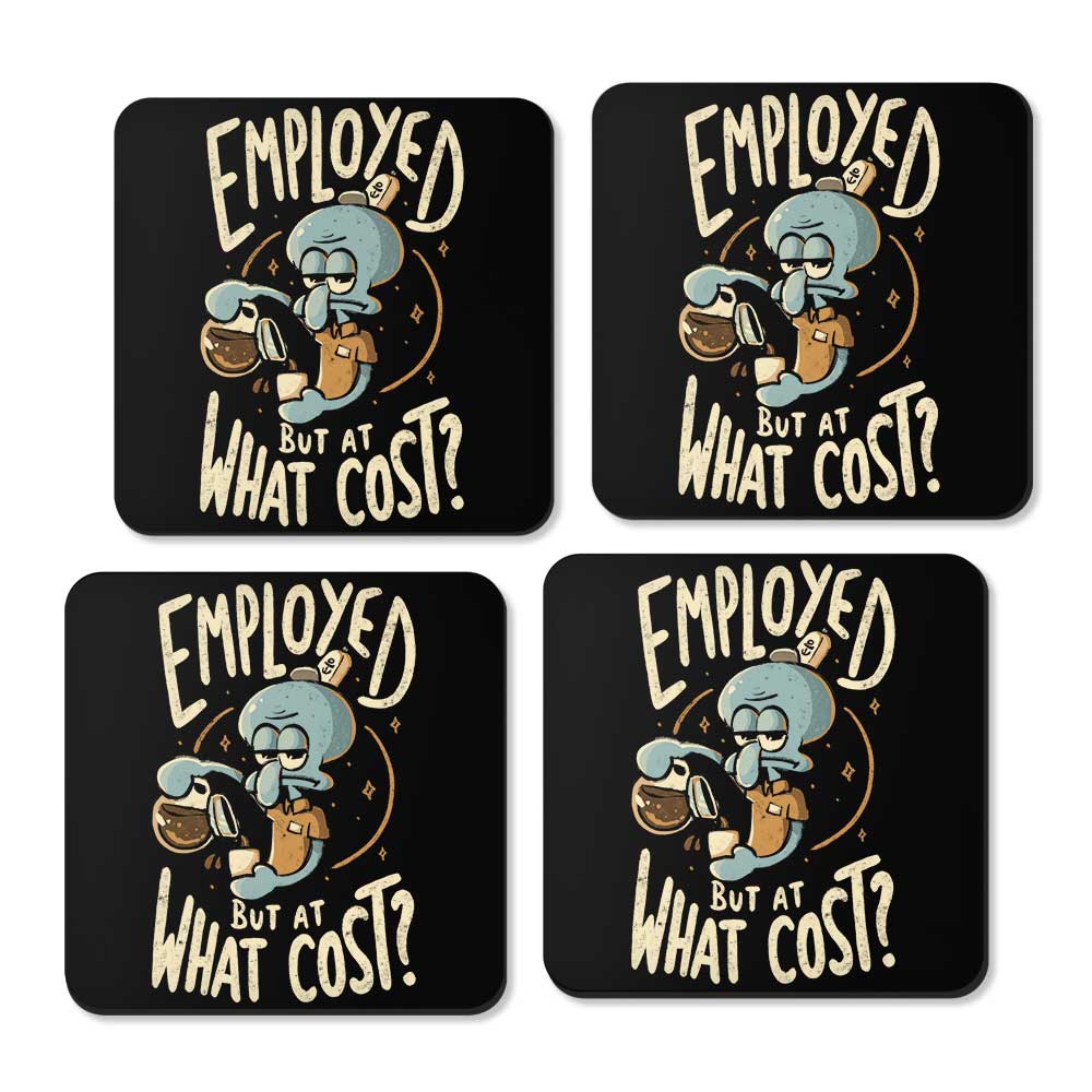 But at What Cost? - Coasters