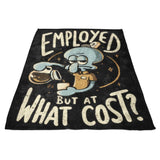 But at What Cost? - Fleece Blanket