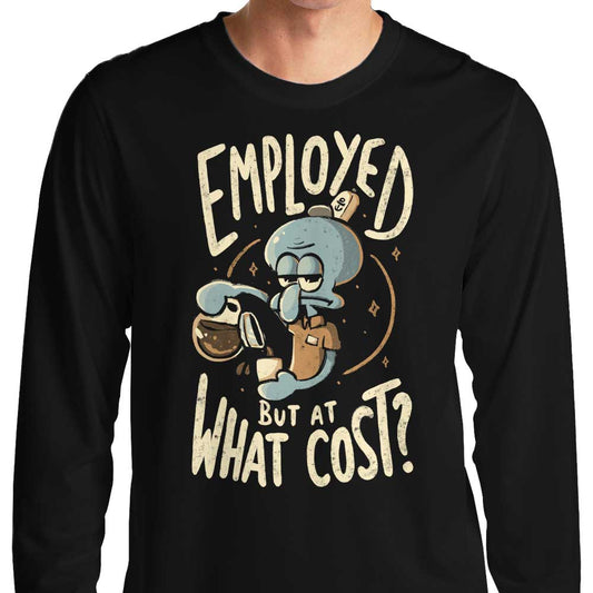 But at What Cost? - Long Sleeve T-Shirt