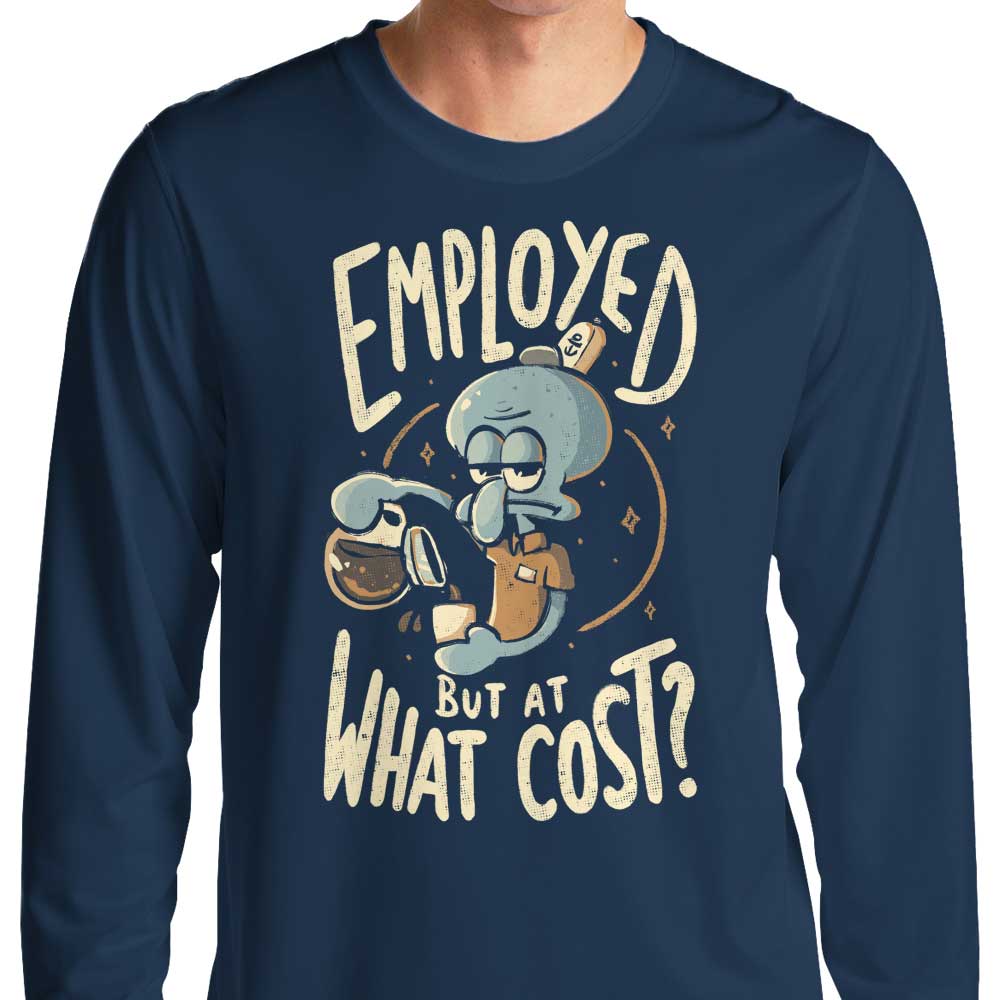 But at What Cost? - Long Sleeve T-Shirt