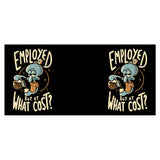 But at What Cost? - Mug