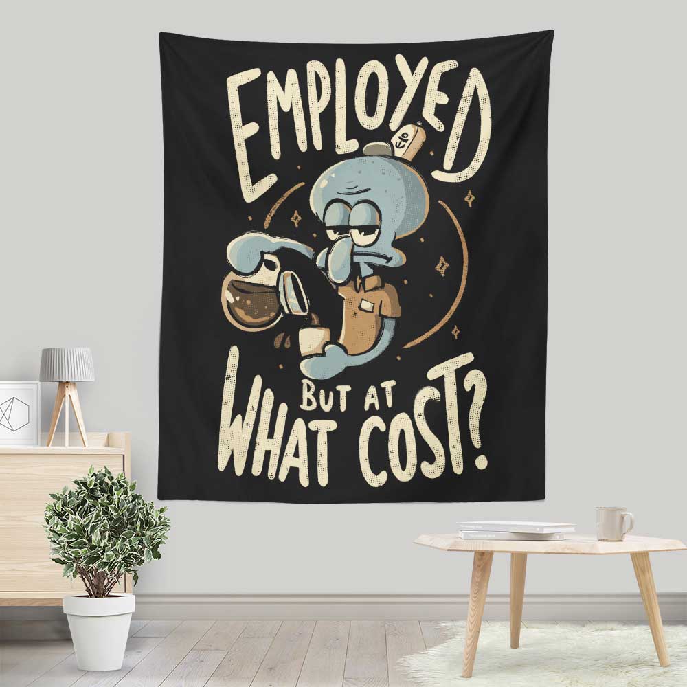 But at What Cost? - Wall Tapestry
