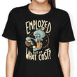 But at What Cost? - Women's Apparel