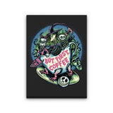 But First Coffee - Canvas Print