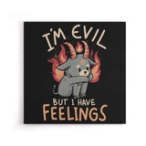 But I Have Feelings - Canvas Print