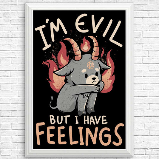 But I Have Feelings - Posters & Prints