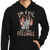 But I Have Feelings - Hoodie