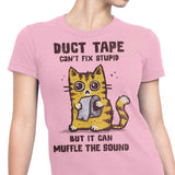 Can't Fix Stupid - Women's Apparel