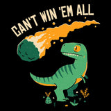 Can't Win 'Em All - Long Sleeve T-Shirt