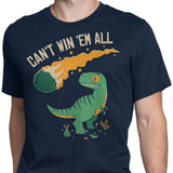 Can't Win 'Em All - Men's Apparel
