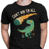 Can't Win 'Em All - Men's Apparel