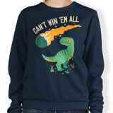 Can't Win 'Em All - Sweatshirt